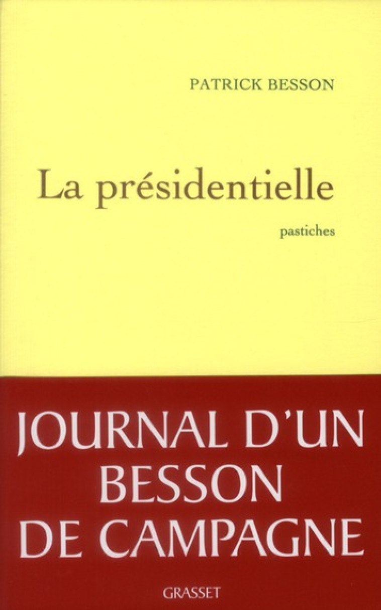 LA PRESIDENTIELLE - BESSON PATRICK - GRASSET