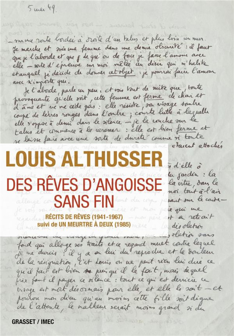 DES REVES D-ANGOISSE SANS FIN - RECITS DE REVES (1941-1967) SUIVI DE UN MEURTRE A DEUX (1985) - IMEC - ALTHUSSER LOUIS - Grasset