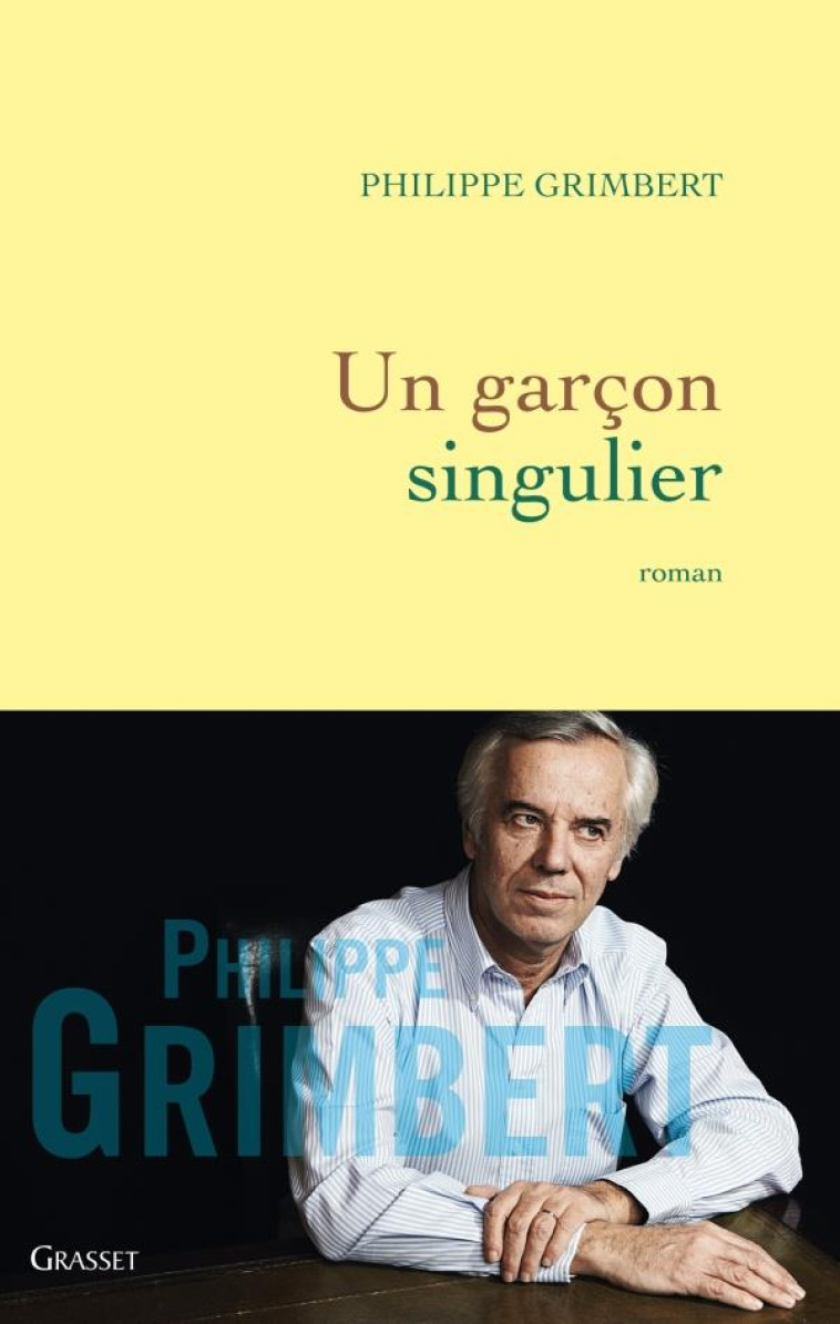 UN GARCON SINGULIER - GRIMBERT PHILIPPE - GRASSET