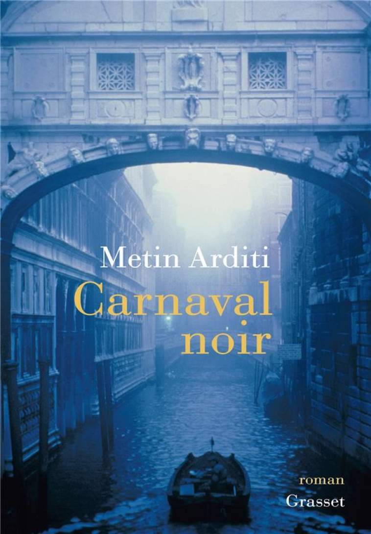 CARNAVAL NOIR - ROMAN - ARDITI METIN - GRASSET