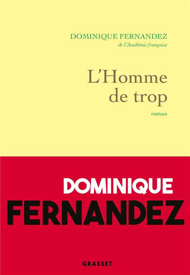 L-HOMME DE TROP - FERNANDEZ DOMINIQUE - GRASSET