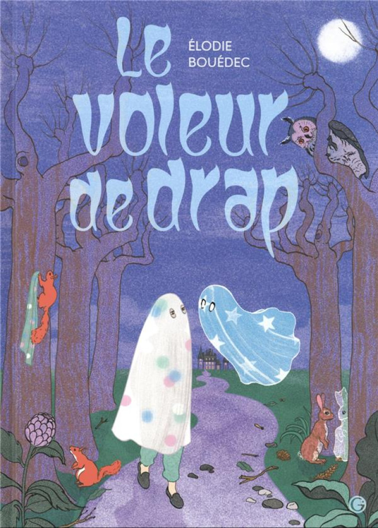 LE VOLEUR DE DRAP - BOUEDEC ELODIE - GRASSET