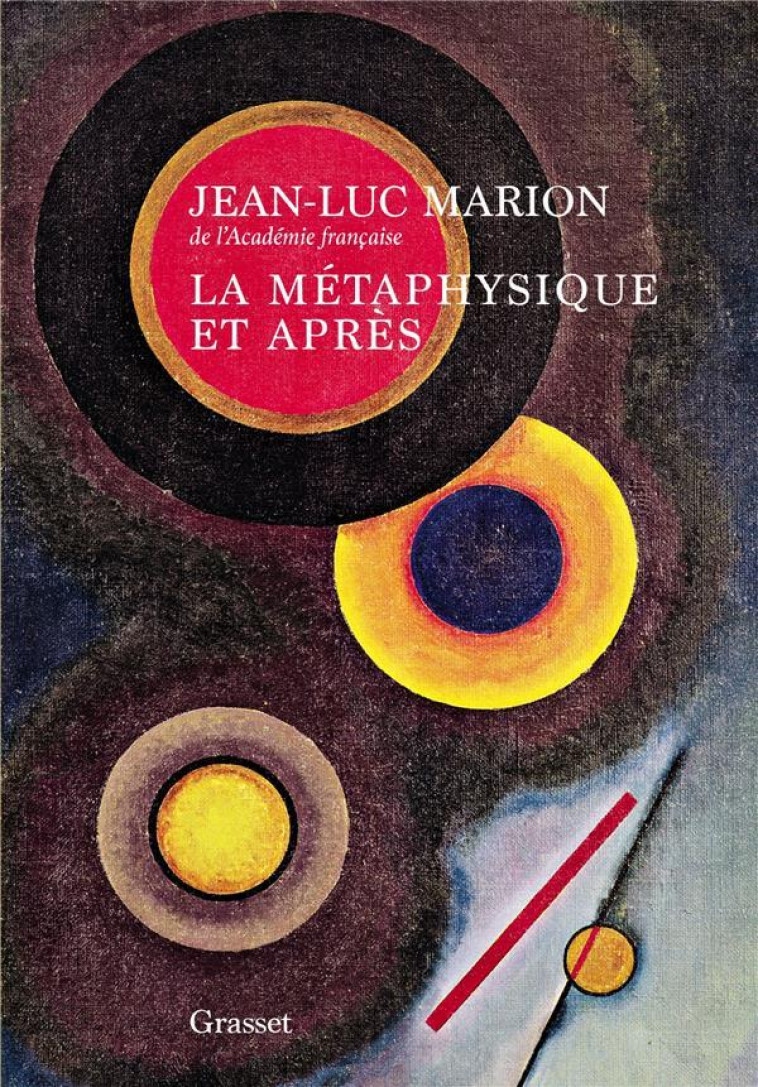 LA METAPHYSIQUE ET APRES - ESSAI SUR L-HISTORICITE ET SUR LES EPOQUES DE LA PHILOSOPHIE - MARION JEAN-LUC - GRASSET