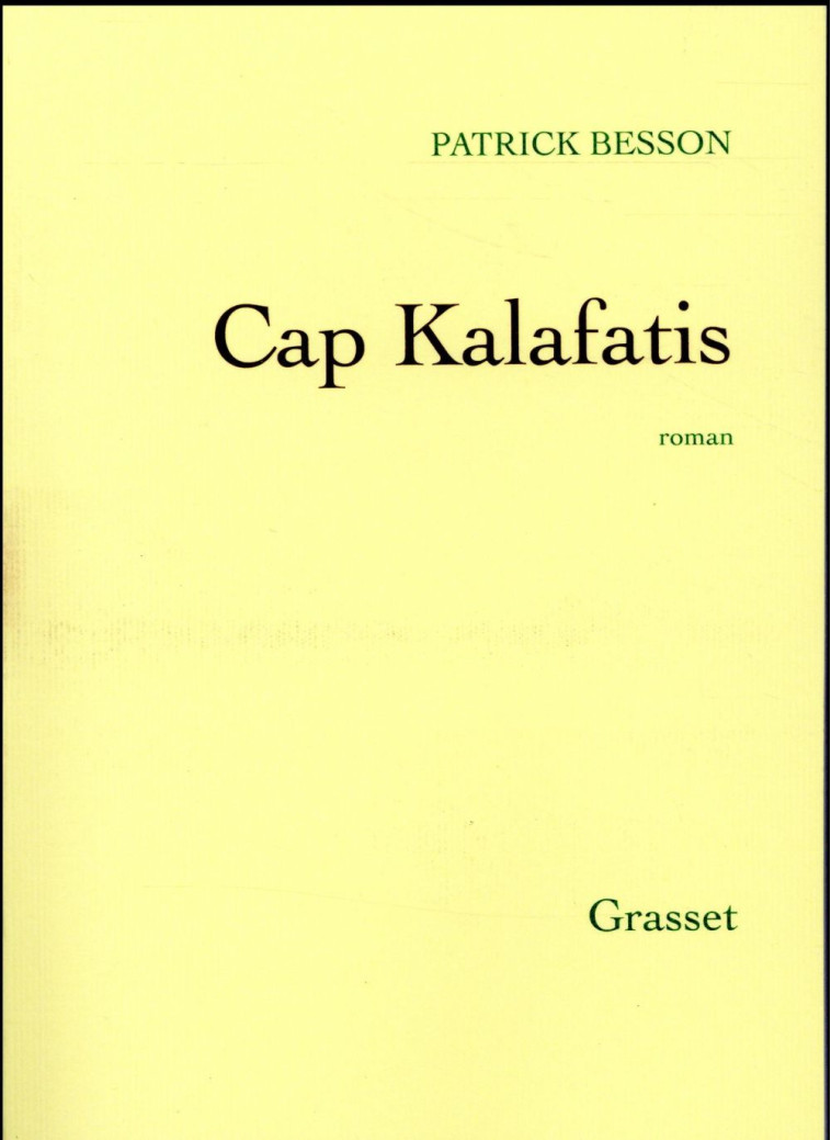 CAP KALAFATIS - BESSON PATRICK - Grasset