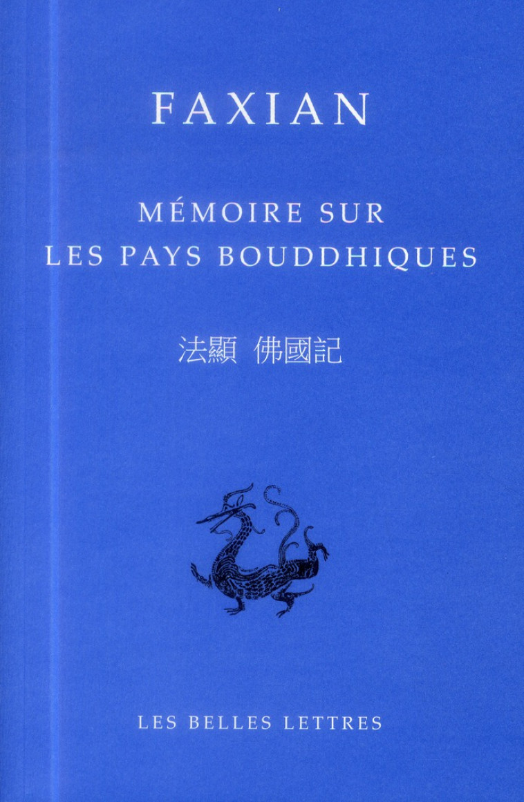 MEMOIRE SUR LES PAYS BOUDDHIQUES - EDITION BILINGUE - FAXIAN - Belles lettres