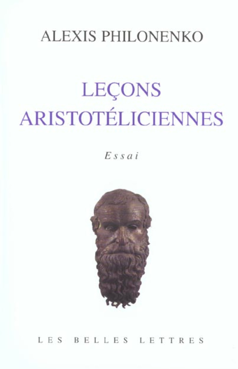 LECONS ARISTOTELICIENNES - PHILONENKO ALEXIS - BELLES LETTRES