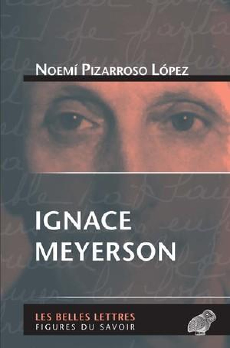 IGNACE MEYERSON - PIZARROSO LOPEZ N. - BELLES LETTRES