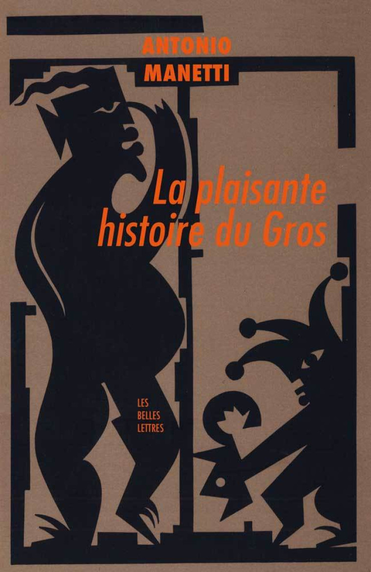 LA PLAISANTE HISTOIRE DU GROS - Antonio Manetti - BELLES LETTRES