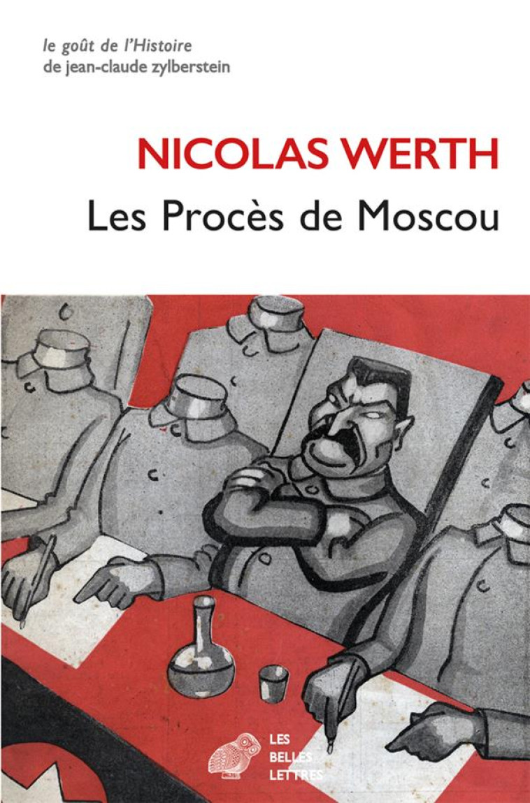 LES PROCES DE MOSCOU - NOUVELLE EDITION REVUE ET AUGMENTEE - WERTH NICOLAS - BELLES LETTRES