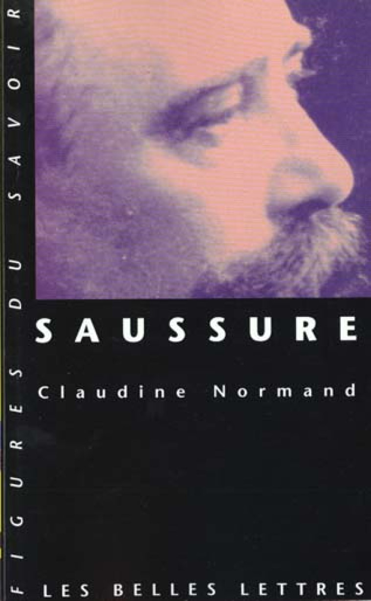 SAUSSURE - NORMAND CLAUDINE - BELLES LETTRES