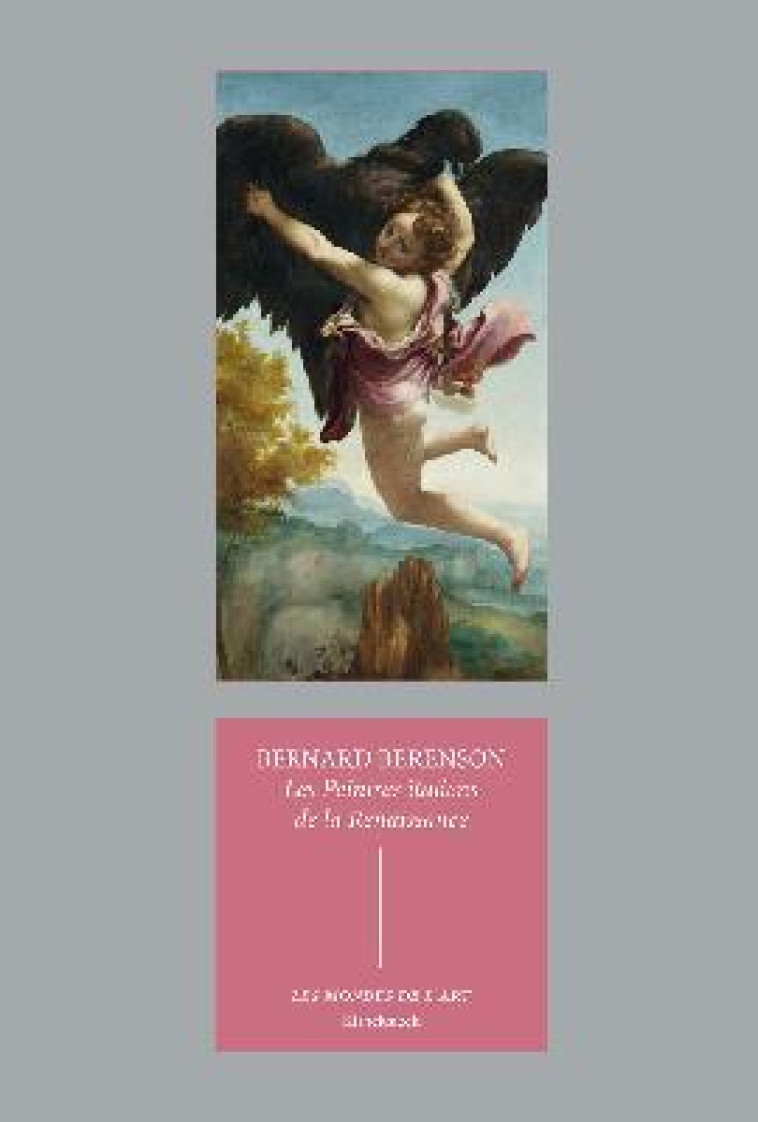 LES PEINTRES ITALIENS DE LA RENAISSANCE - BERENSON - Klincksieck