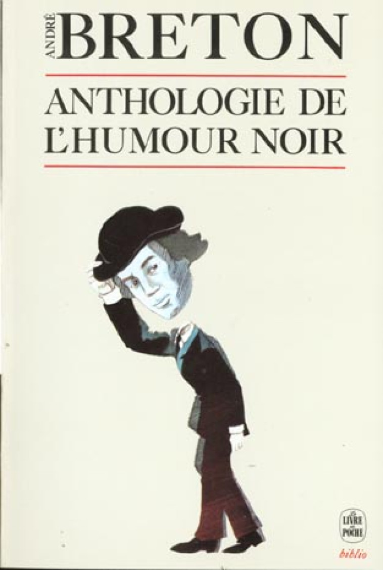 ANTHOLOGIE DE L-HUMOUR NOIR - BRETON ANDRE - LGF/Livre de Poche