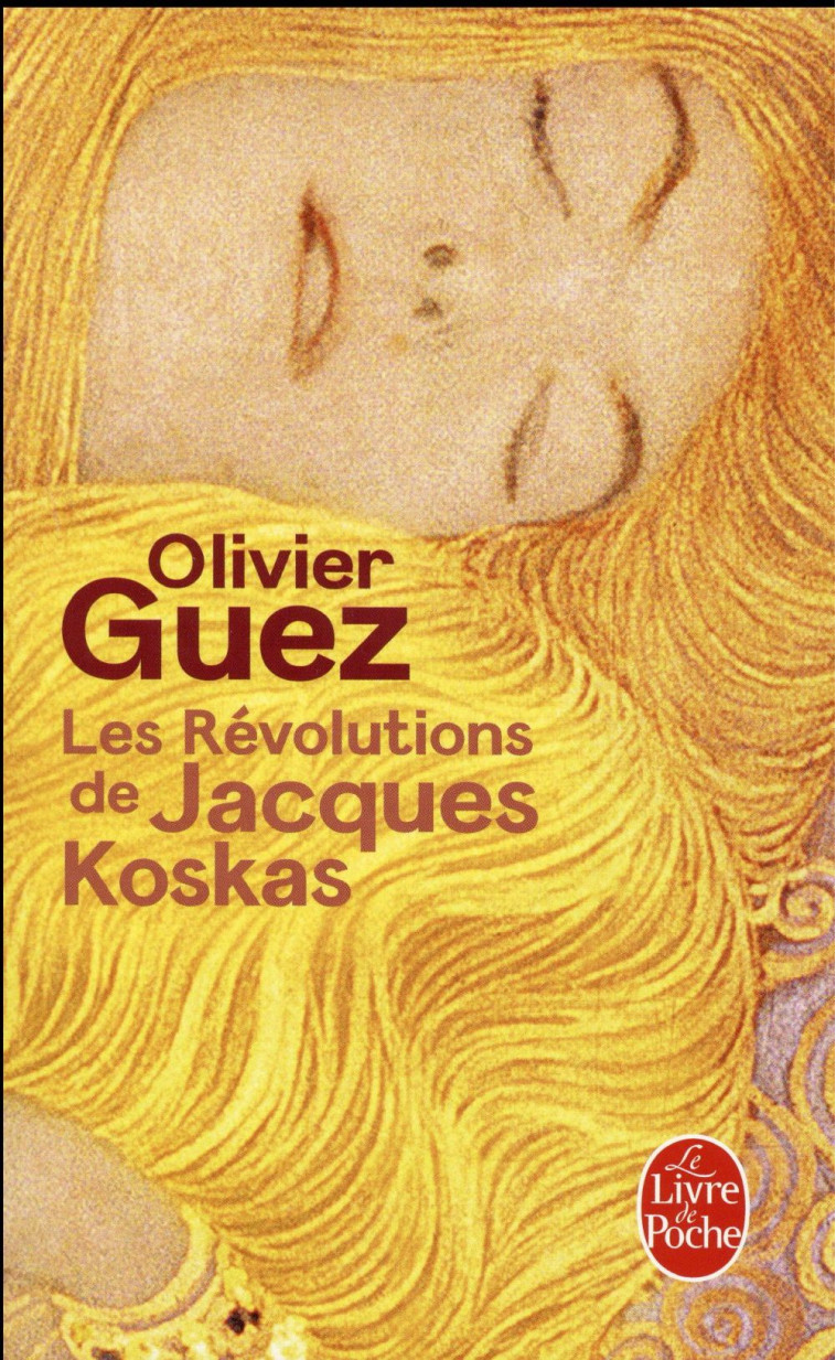 LES REVOLUTIONS DE JACQUES KOSKAS - GUEZ OLIVIER - Le Livre de poche