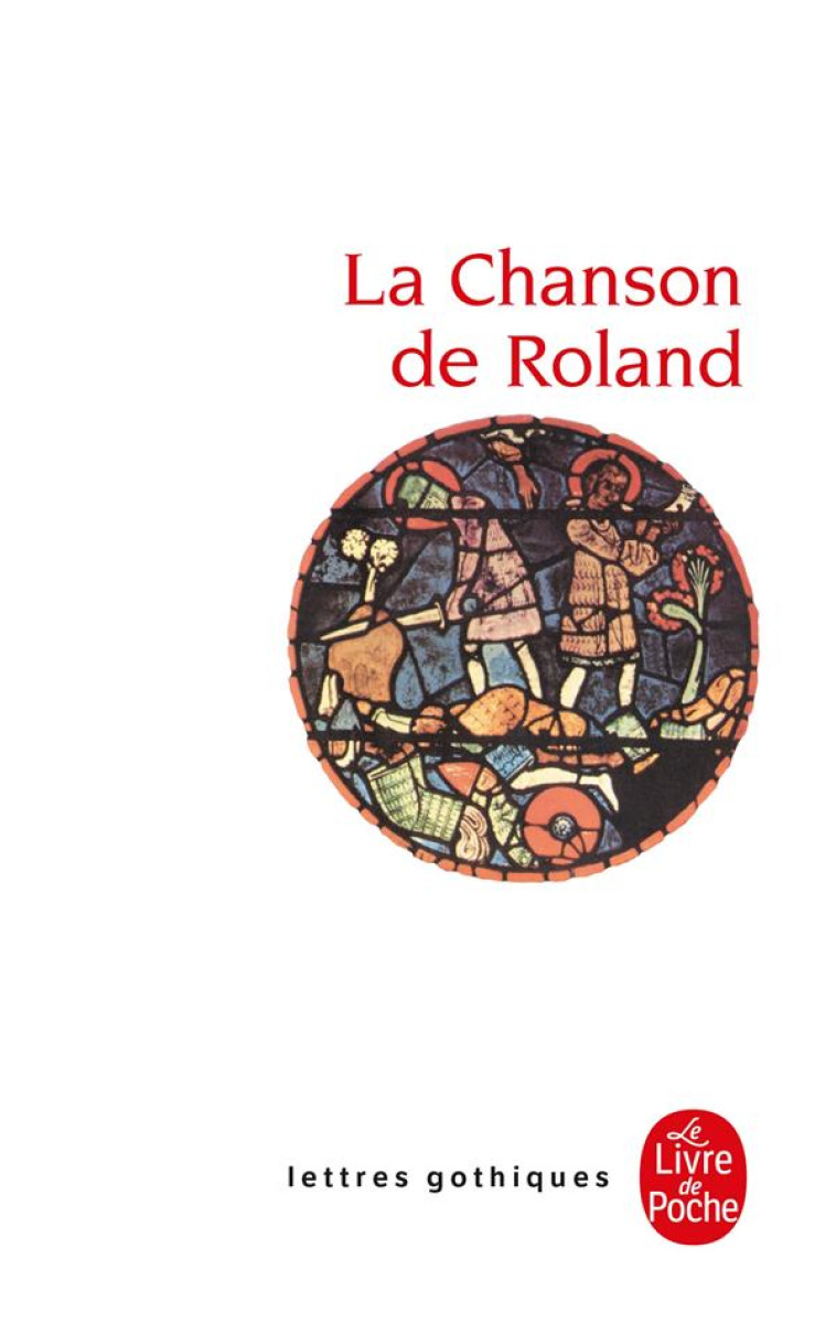 LA CHANSON DE ROLAND - XXX - LGF/Livre de Poche