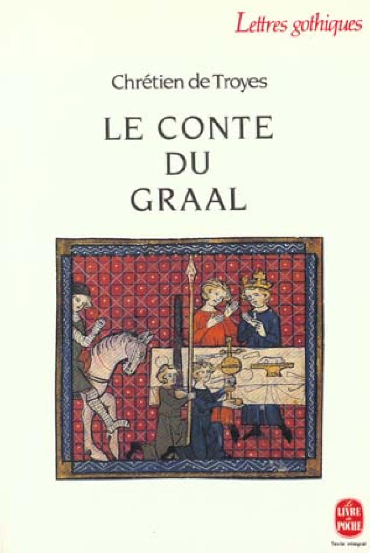 LE CONTE DU GRAAL - TROYES CHRETIEN - LGF/Livre de Poche