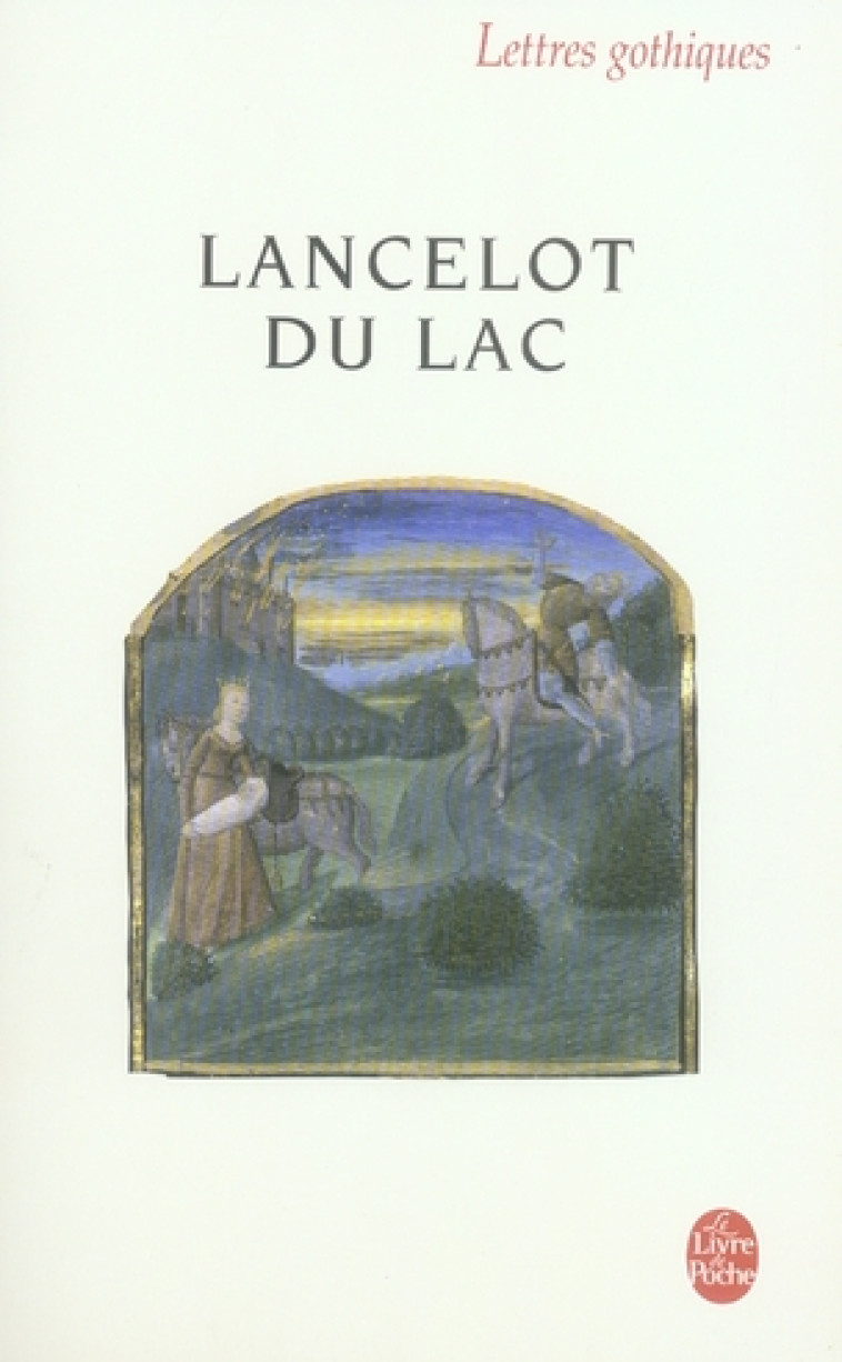 LANCELOT DU LAC (TOME 1) - XXX - LGF/Livre de Poche