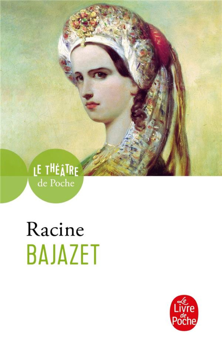 BAJAZET - RACINE JEAN - LGF/Livre de Poche