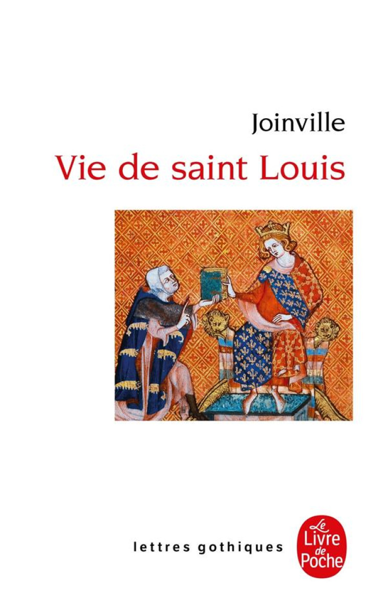 LA VIE DE SAINT LOUIS - JOINVILLE JEAN DE - LGF/Livre de Poche