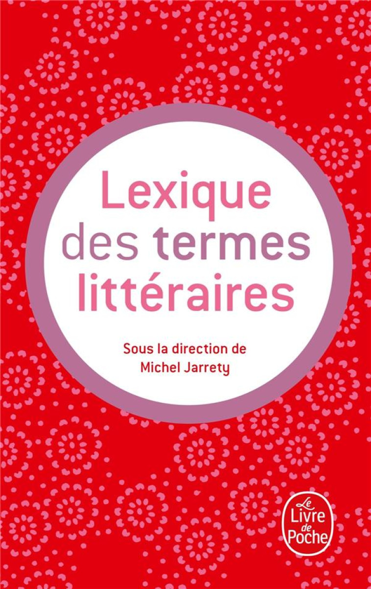 LEXIQUE DES TERMES LITTERAIRES - COLLECTIF - LGF/Livre de Poche