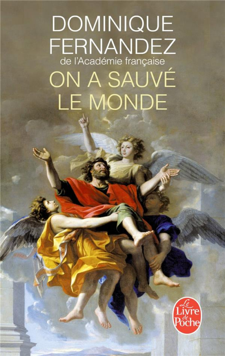 ON A SAUVE LE MONDE - FERNANDEZ DOMINIQUE - Le Livre de poche