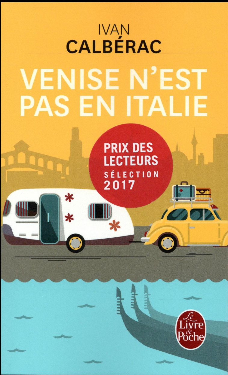 VENISE N-EST PAS EN ITALIE - CALBERAC IVAN - Le Livre de poche