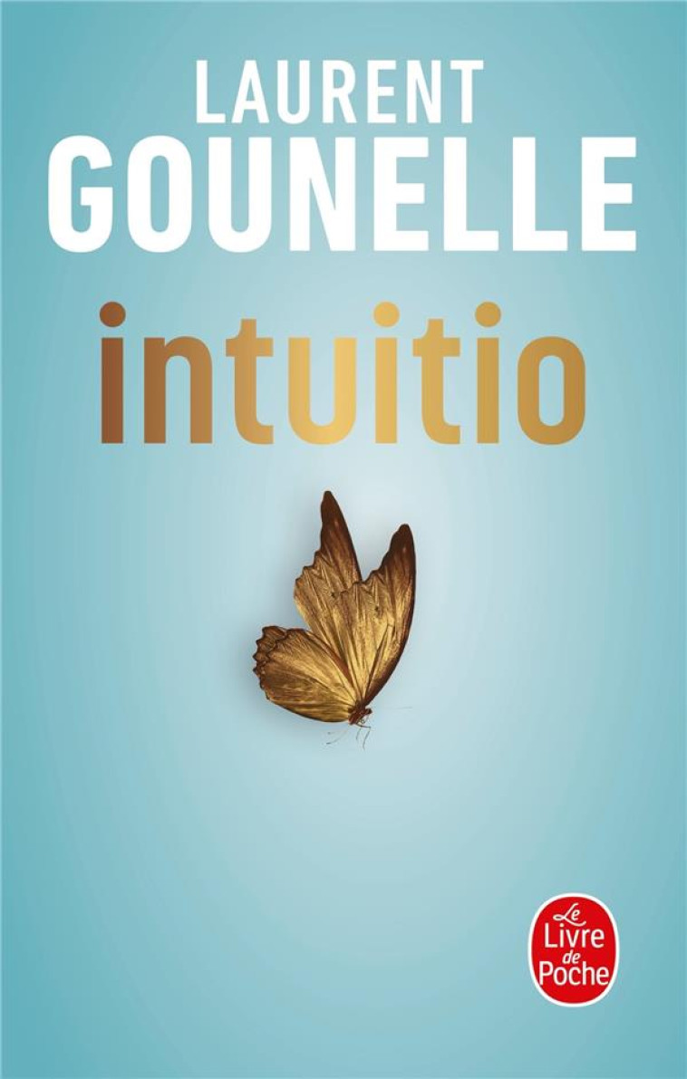 INTUITIO - GOUNELLE LAURENT - LGF/Livre de Poche