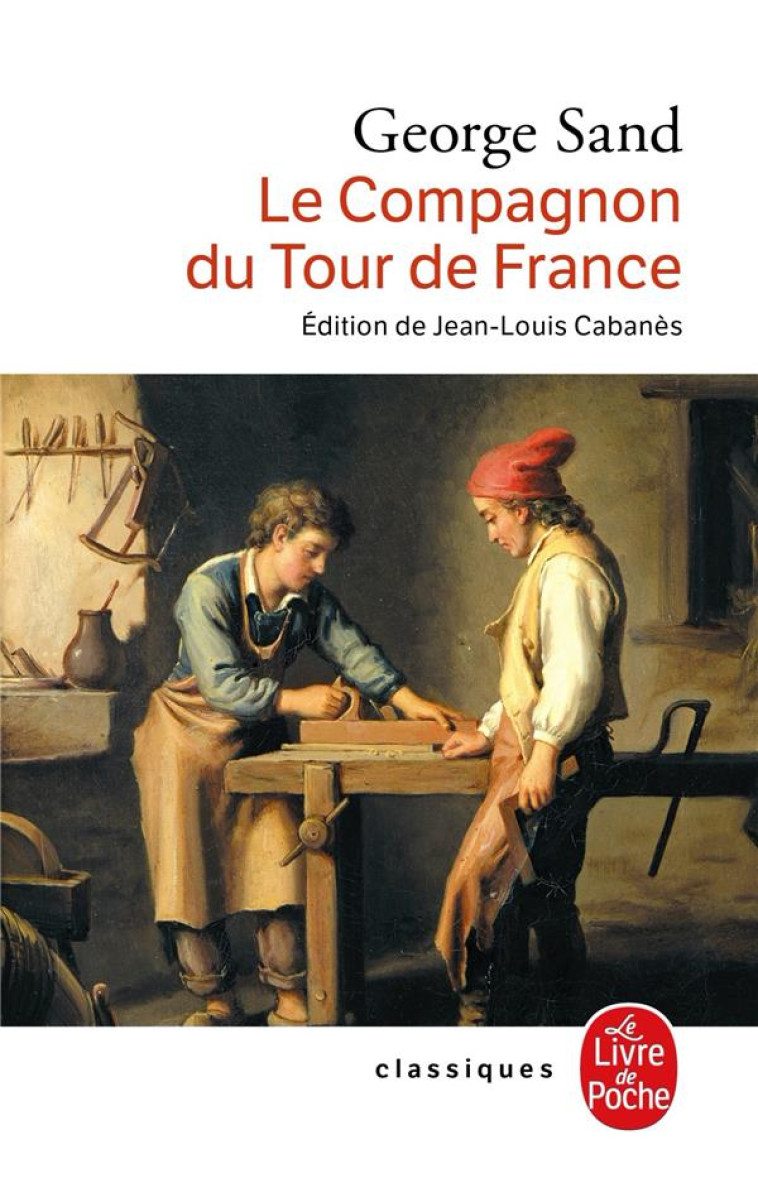 LE COMPAGNON DU TOUR DE FRANCE - SAND GEORGE - LGF/Livre de Poche