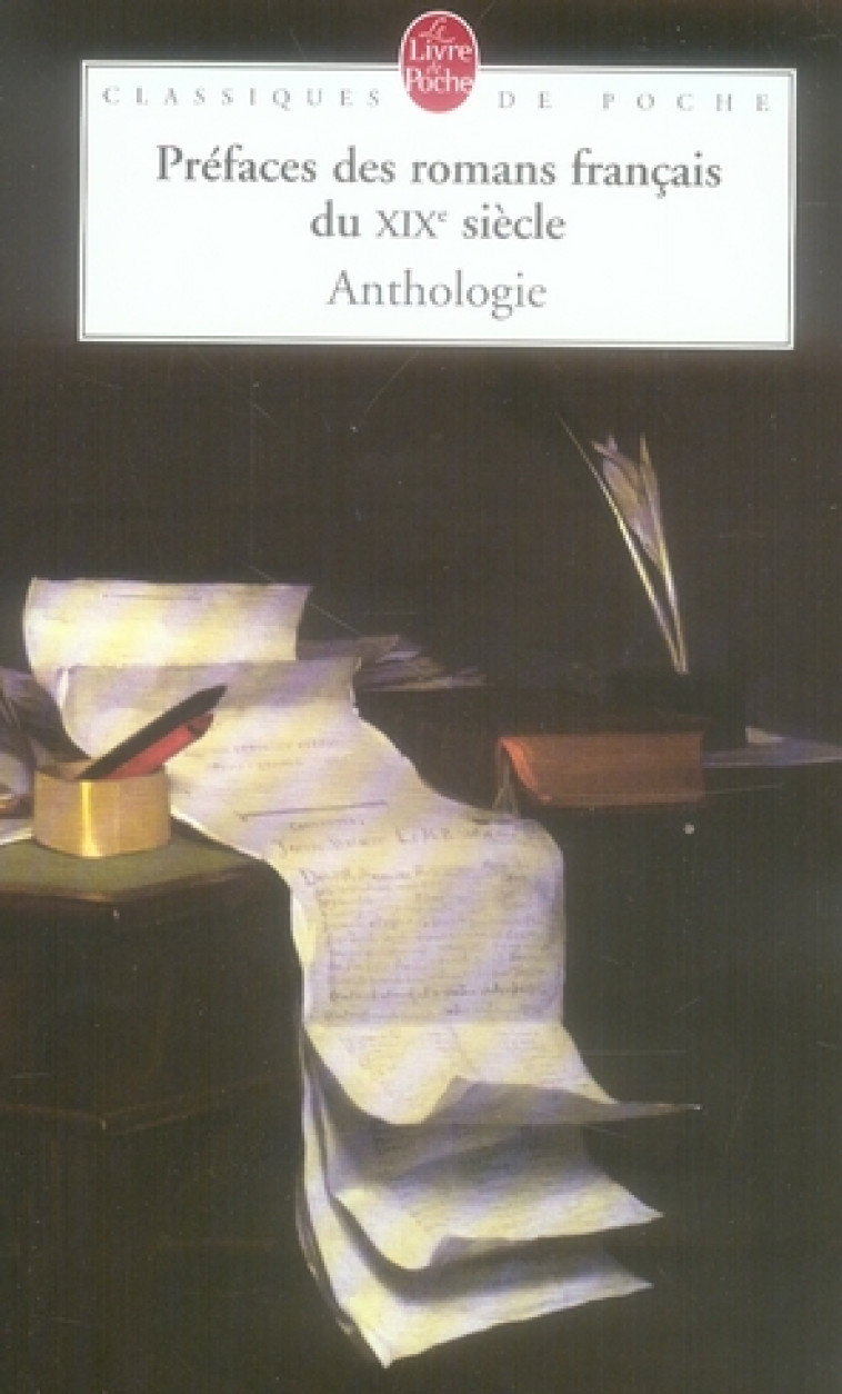 PREFACES DES ROMANS FRANCAIS DU XIXEME SIECLE - ANTHOLOGIE - NOIRAY JACQUES - LGF/Livre de Poche