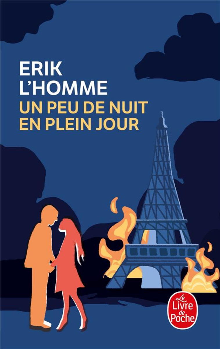 UN PEU DE NUIT EN PLEIN JOUR - L-HOMME ERIK - LGF/Livre de Poche