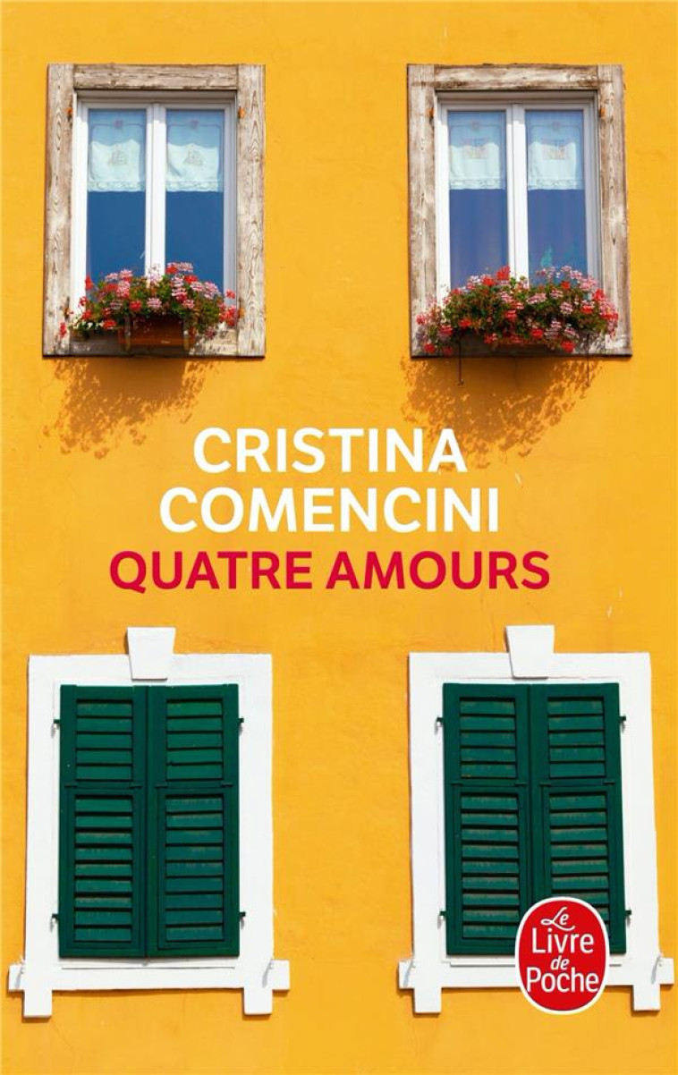 QUATRE AMOURS - COMENCINI CRISTINA - LGF/Livre de Poche