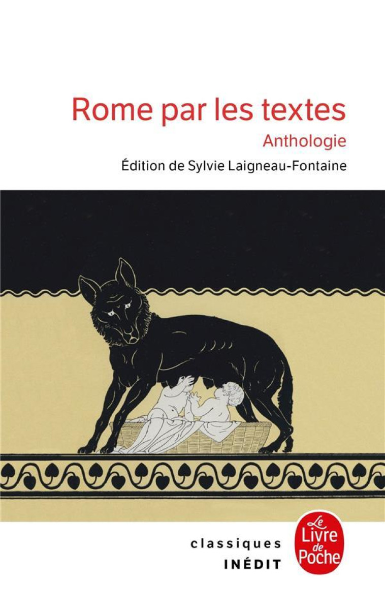 ROME PAR LES TEXTES - ANTHOLOGIE - XXX - LGF/Livre de Poche