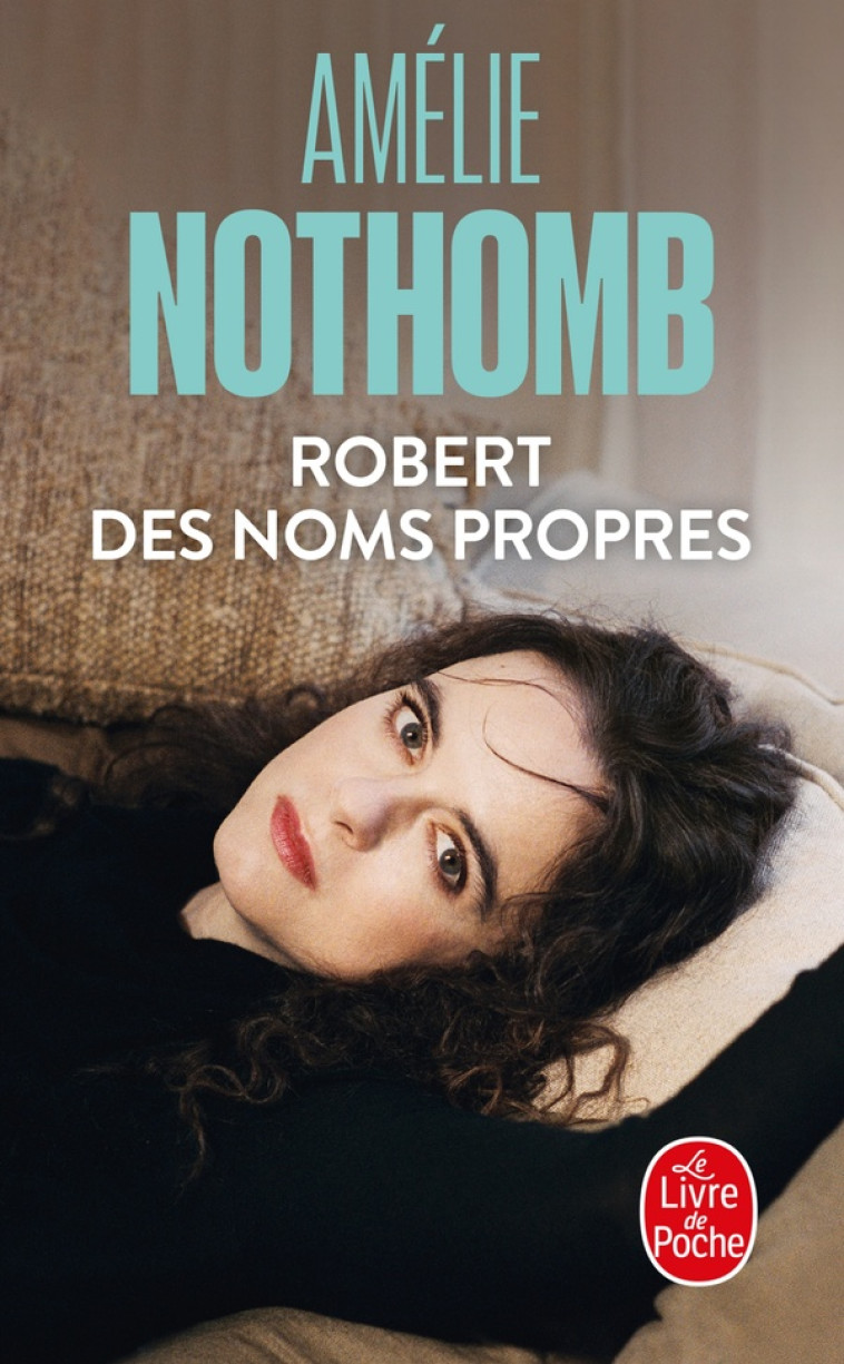 ROBERT DES NOMS PROPRES - NOTHOMB AMELIE - LGF/Livre de Poche