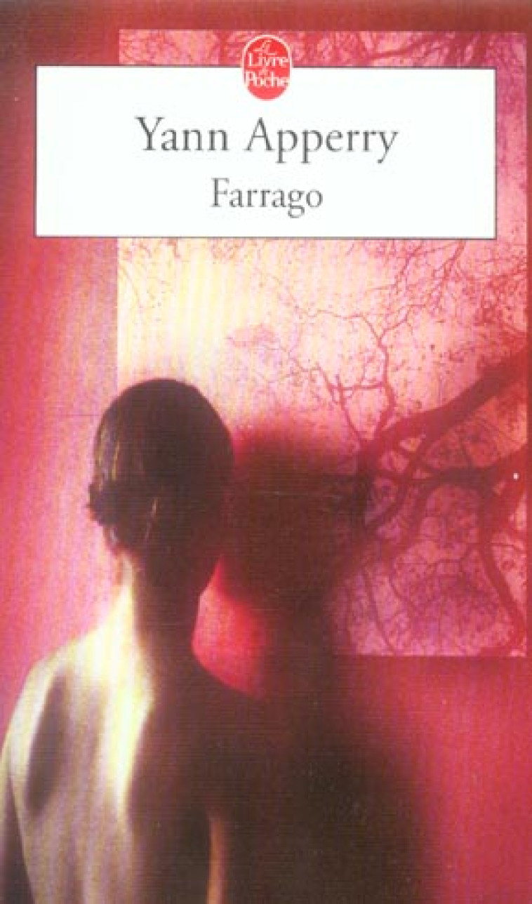 FARRAGO - APPERRY YANN - LGF/Livre de Poche