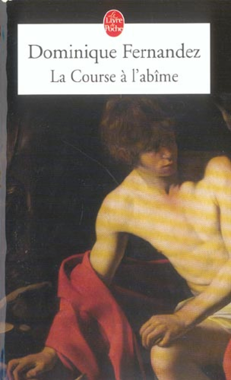 LA COURSE A L-ABIME - FERNANDEZ DOMINIQUE - LGF/Livre de Poche