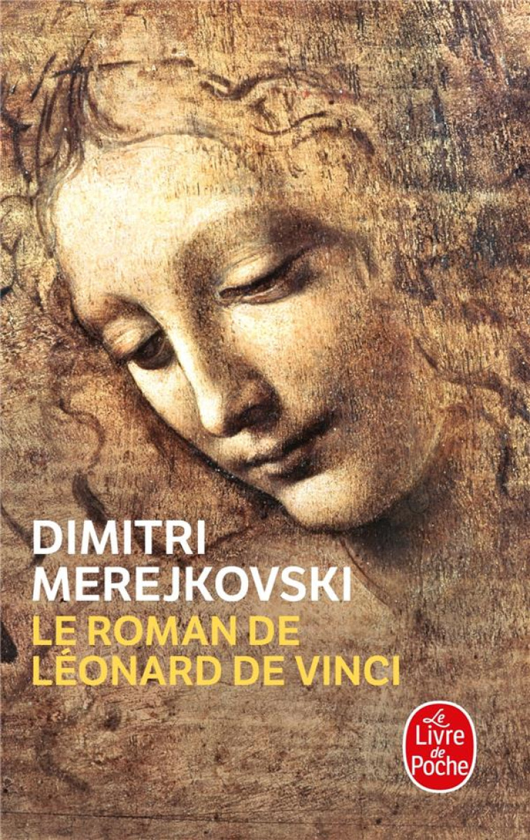 LE ROMAN DE LEONARD DE VINCI - MEREJKOVSKI DIMITRI - LGF/Livre de Poche