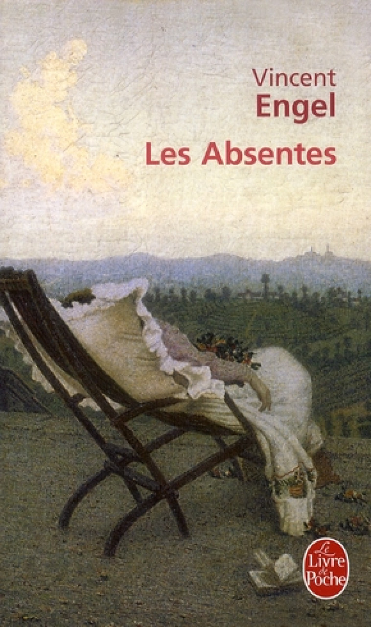 LES ABSENTES - ENGEL VINCENT - LGF/Livre de Poche