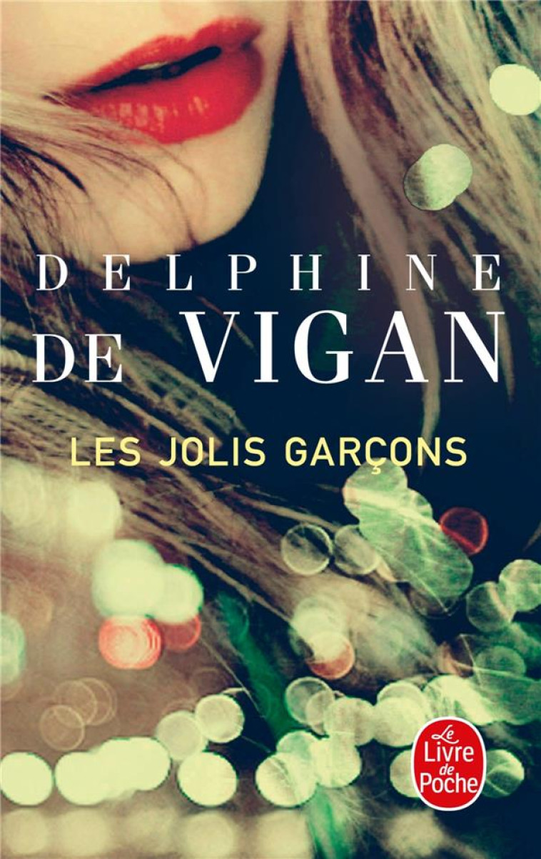 LES JOLIS GARCONS - VIGAN DELPHINE - LGF/Livre de Poche