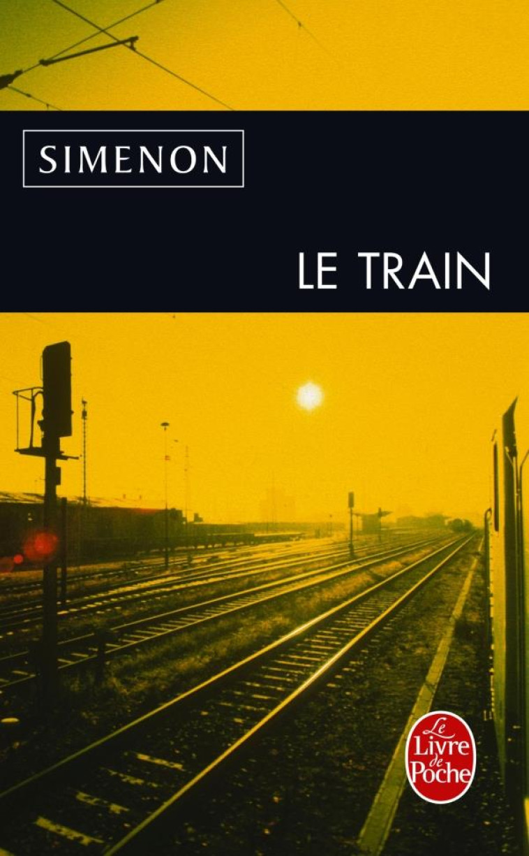 LE TRAIN - SIMENON GEORGES - LGF/Livre de Poche