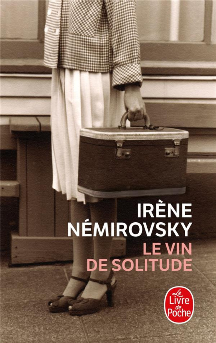 LE VIN DE SOLITUDE - NEMIROVSKY IRENE - LGF/Livre de Poche