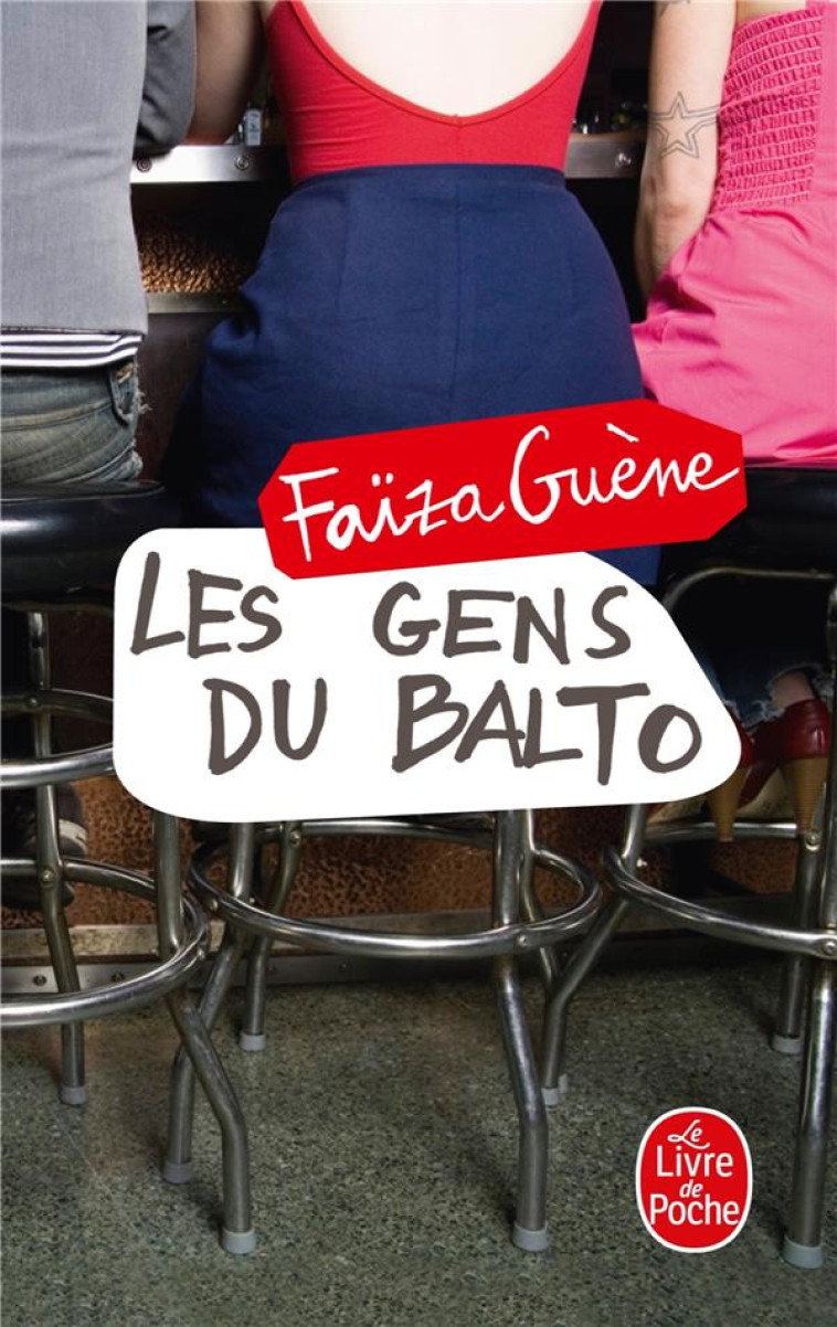 LES GENS DU BALTO - GUENE FAIZA - LGF/Livre de Poche