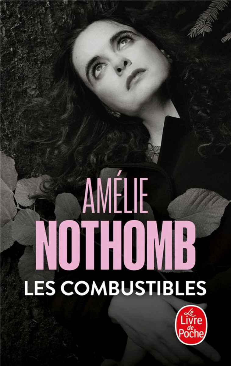 LES COMBUSTIBLES - NOTHOMB AMELIE - LGF/Livre de Poche