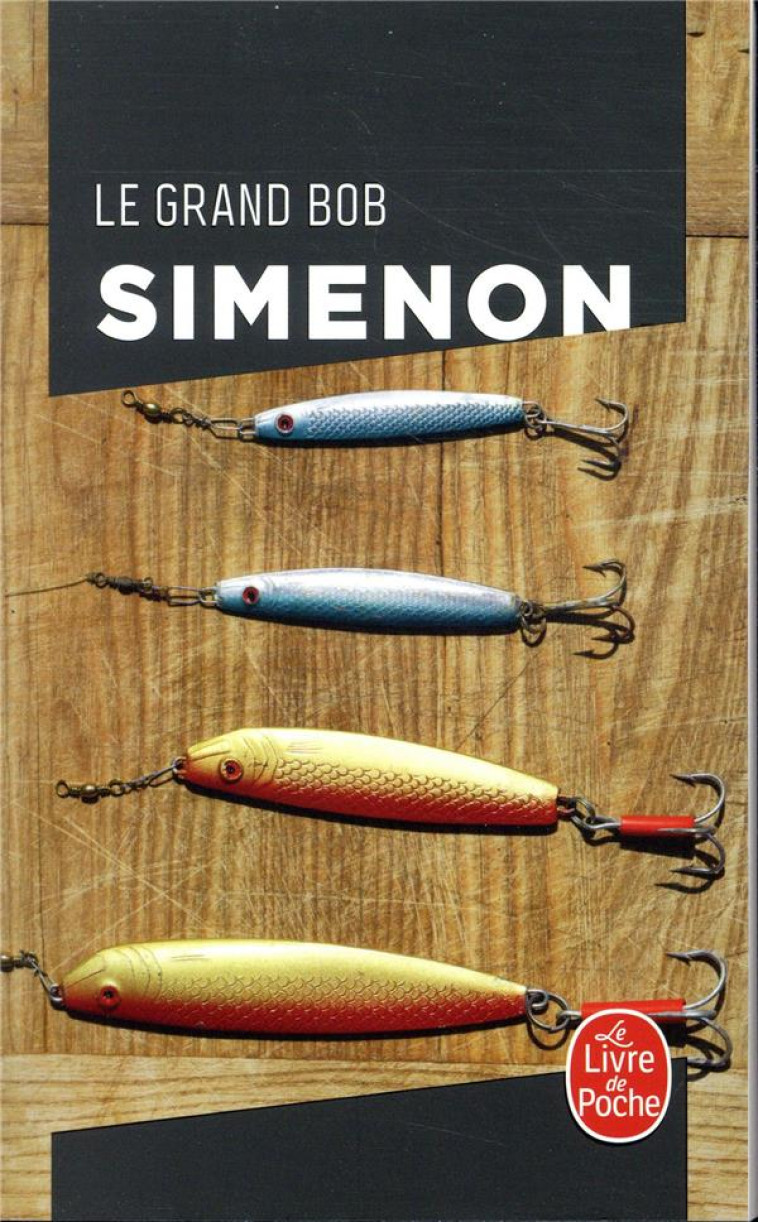 LE GRAND BOB - SIMENON GEORGES - LGF/Livre de Poche