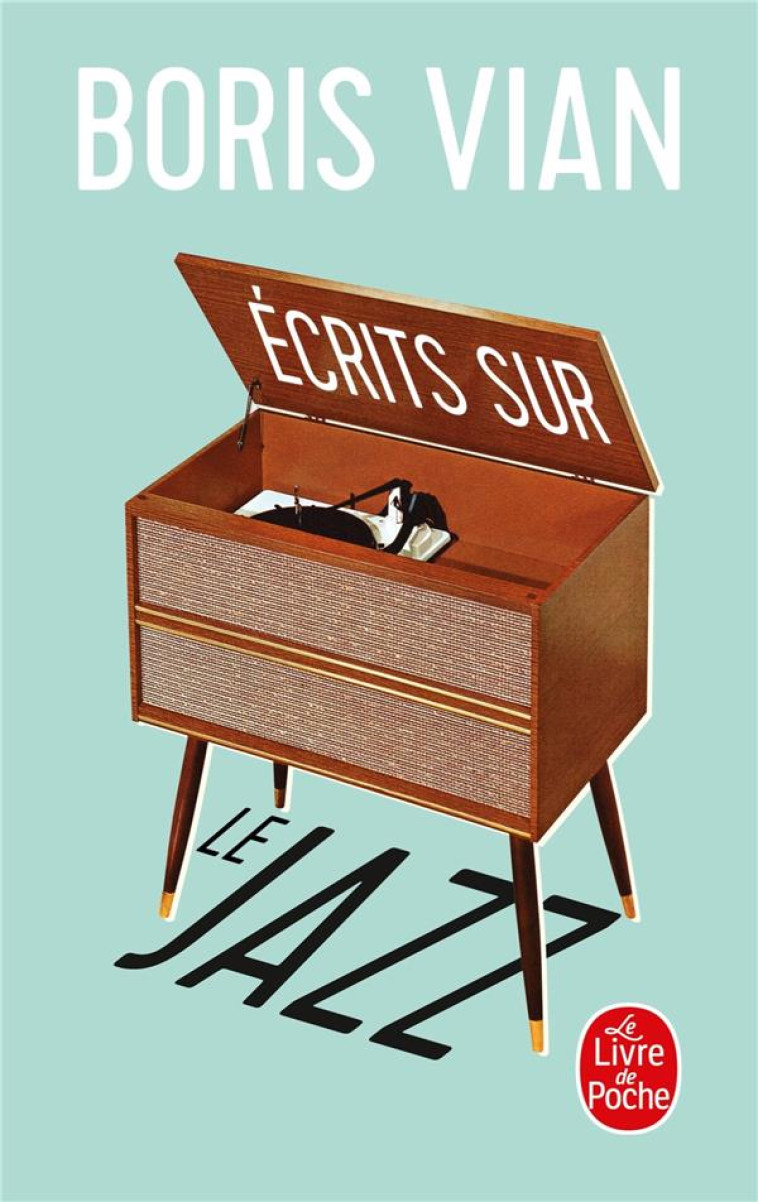 ECRITS SUR LE JAZZ - VIAN BORIS - LGF/Livre de Poche