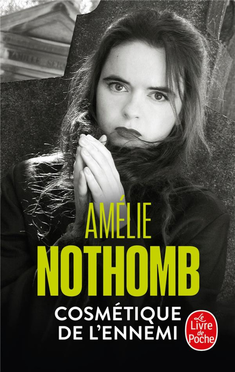 COSMETIQUE DE L-ENNEMI - NOTHOMB AMELIE - LGF/Livre de Poche