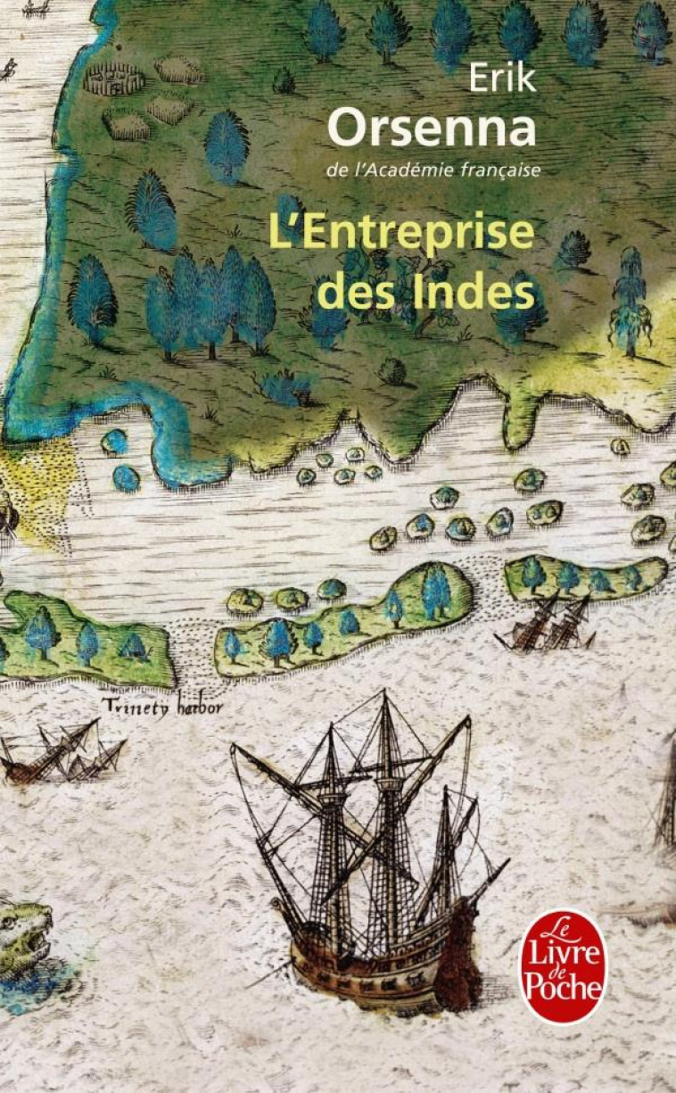 L-ENTREPRISE DES INDES - ORSENNA ERIK - LGF/Livre de Poche