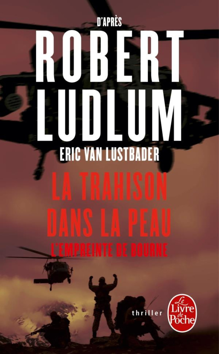 LA TRAHISON DANS LA PEAU - LUDLUM ROBERT - LGF/Livre de Poche