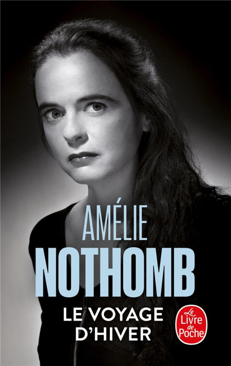 LE VOYAGE D-HIVER - NOTHOMB AMELIE - LGF/Livre de Poche