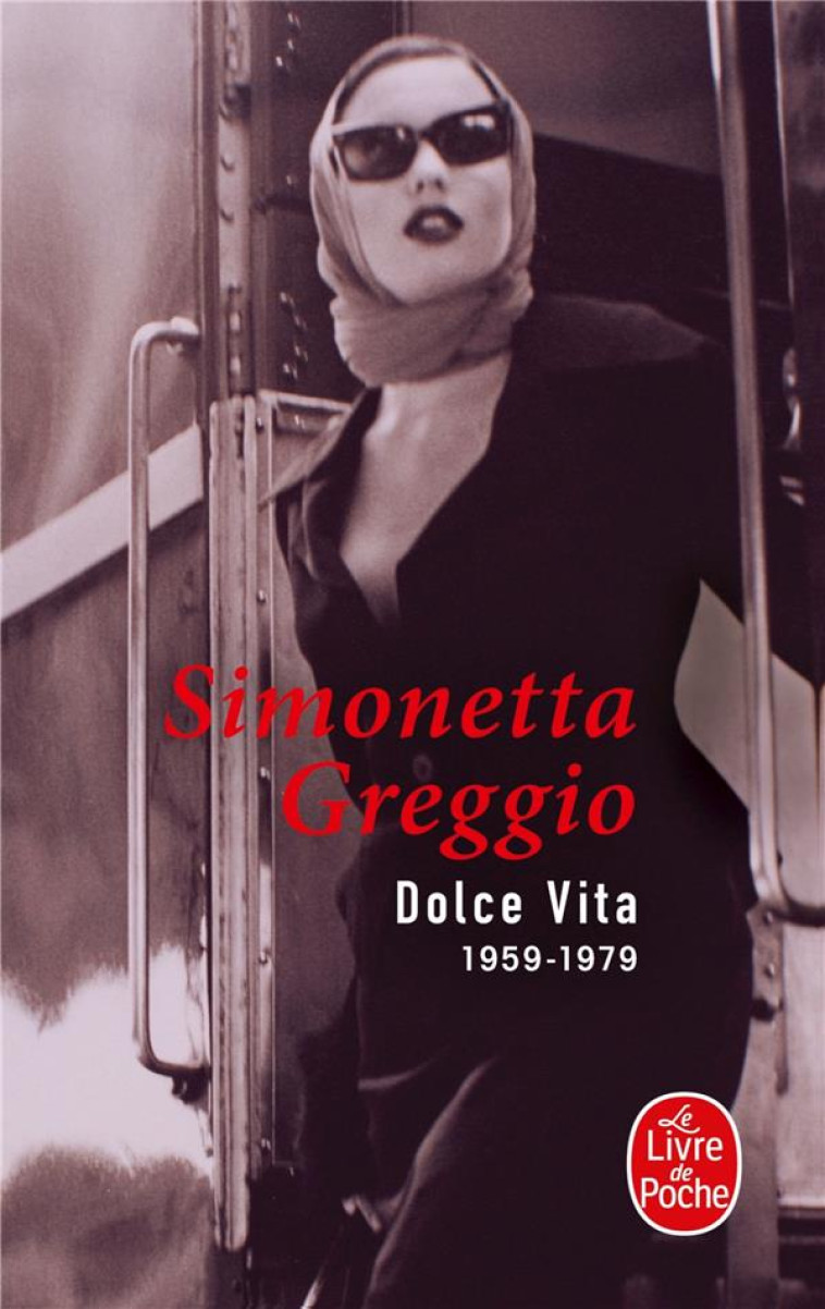 DOLCE VITA - GREGGIO SIMONETTA - LGF/Livre de Poche