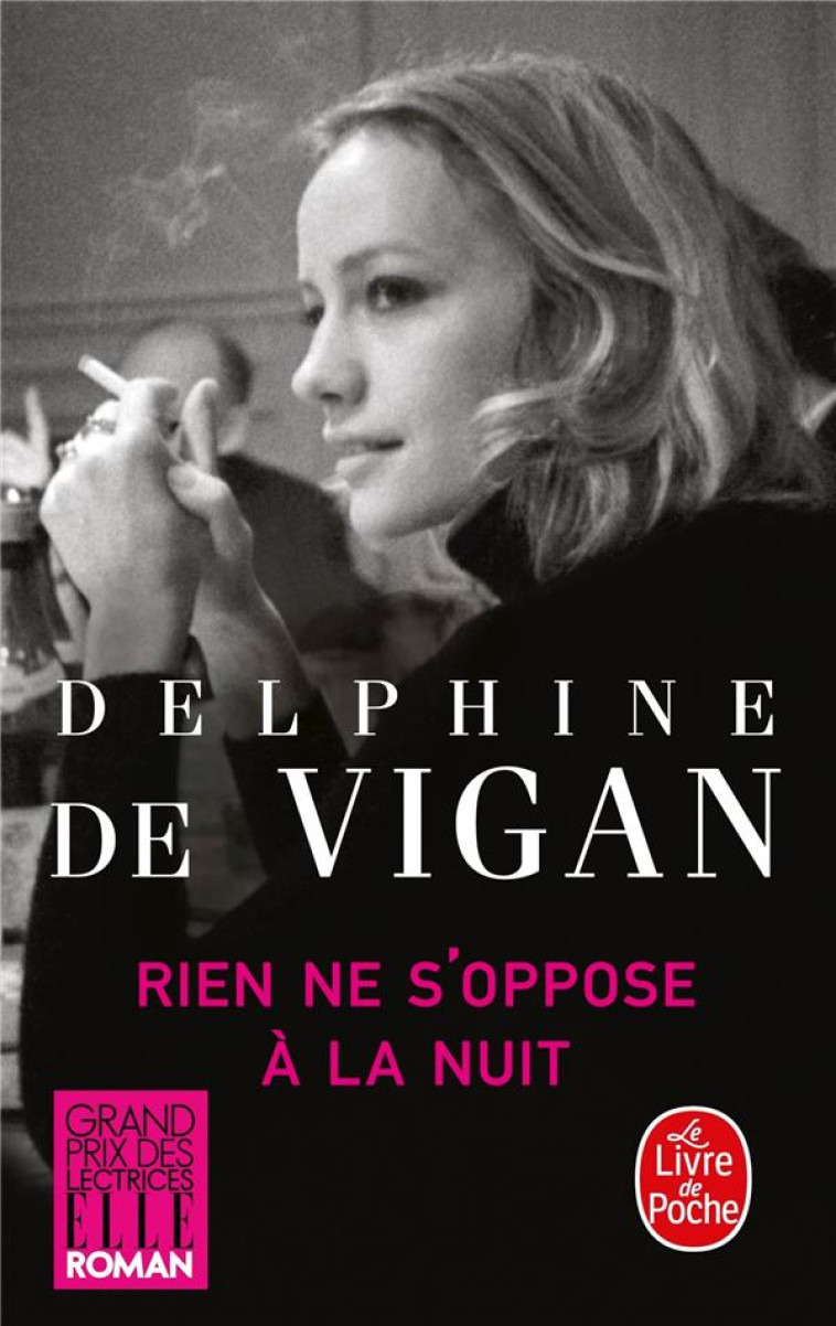 RIEN NE S-OPPOSE A LA NUIT - VIGAN DELPHINE - Le Livre de poche