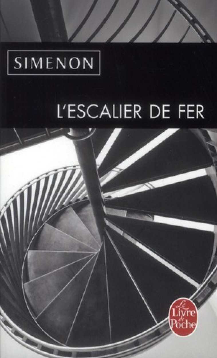 L-ESCALIER DE FER - SIMENON GEORGES - LGF/Livre de Poche